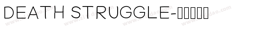 DEATH STRUGGLE字体转换